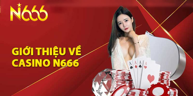 Các trò chơi nổi bật tại Casino N666